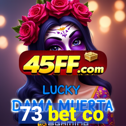 73 bet co